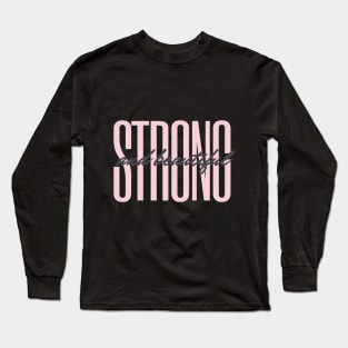 Strong and Beautiful Long Sleeve T-Shirt